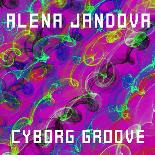 Cyborg Groove