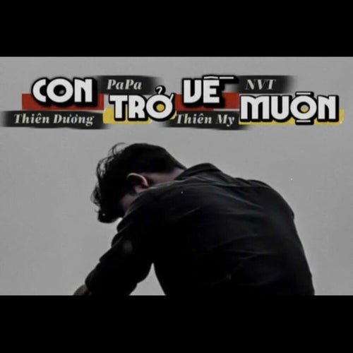 Con Trở Về Muộn