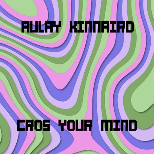 Cross Your Mind