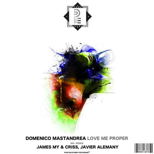 Love Me Proper (incl. James My & Criss Remix, Javier Alemany Remix)