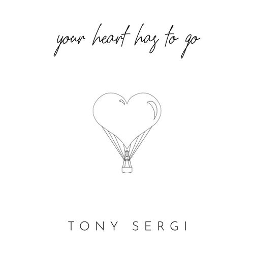 Your Heart Has To Go