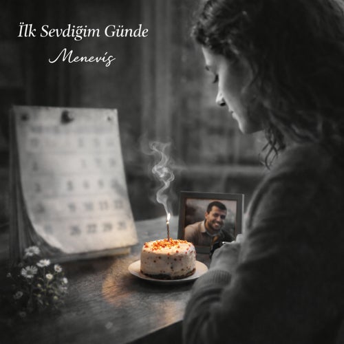 İlk Sevdiğim Günde
