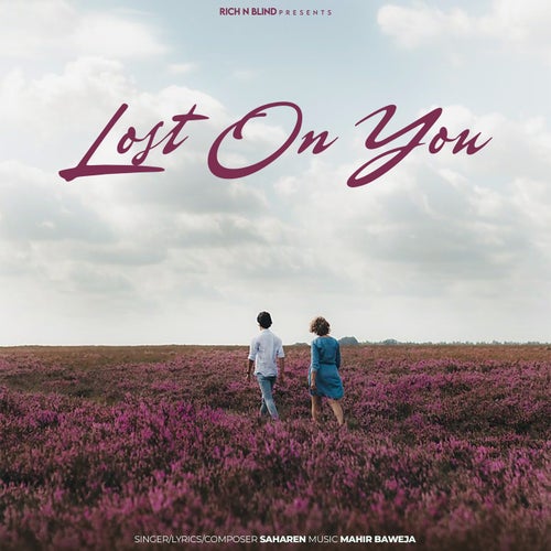 Lost On You