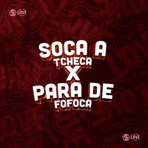 Soca a Tcheca X para de Fofoca