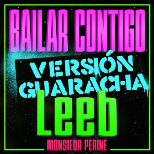 Bailar Contigo (Leeb Remix)