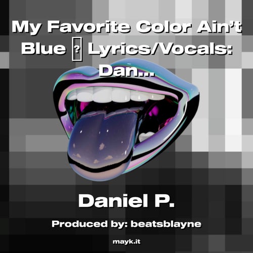 My Favorite Color Ain’t Blue Lyrics/Vocals:L. Preacher