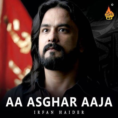 Aa Asghar Aaja