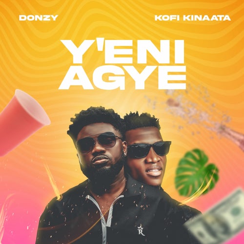 Y'eni Agye (feat. Kofi Kinaata)