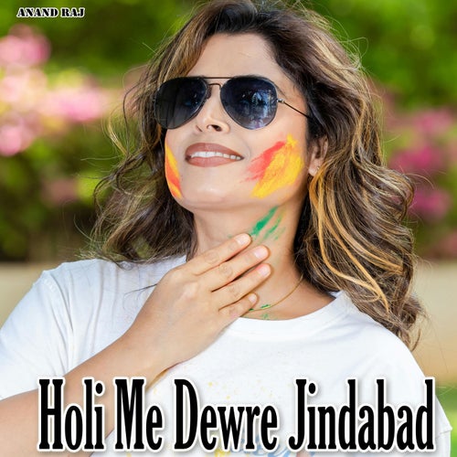 Holi Me Dewre Jindabad