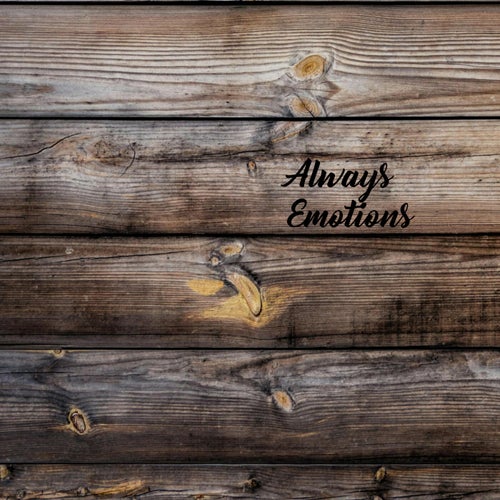 Always Emotions