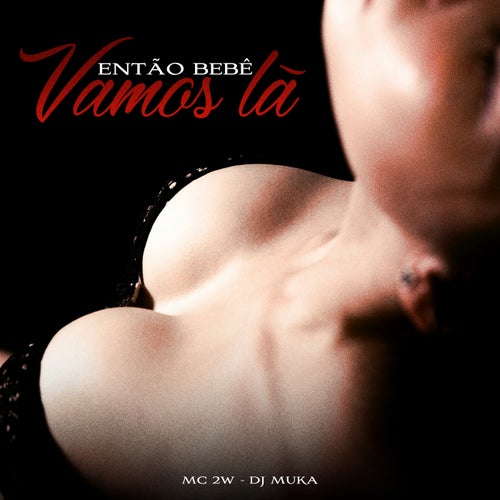 Então Bebê Vamo Lá