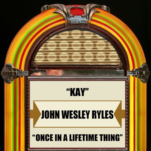 Kay / Once In A Lifetime Thing (Rerecorded Version)