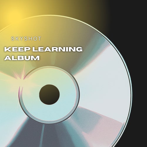 Keep Learning