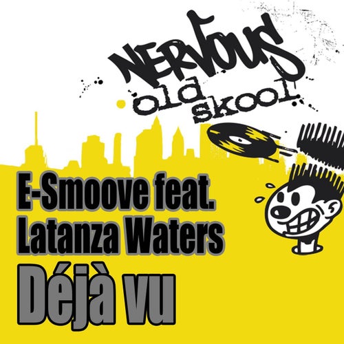 Deja Vu (feat. Latanza Waters)