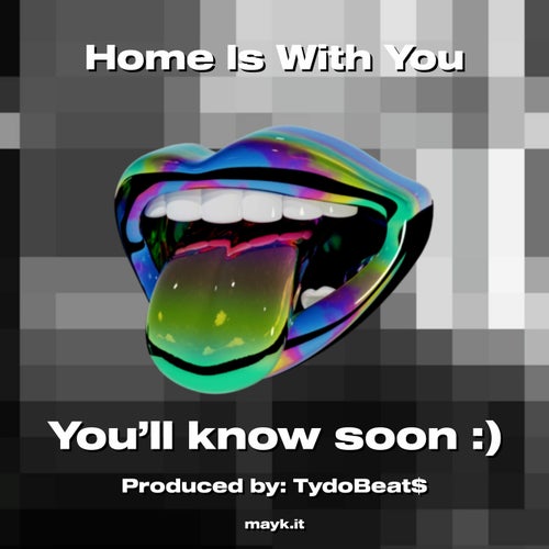Home Is With You