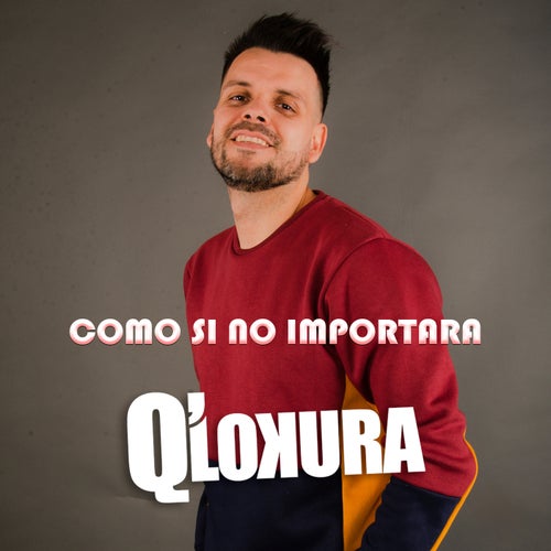 Como Si No Importara