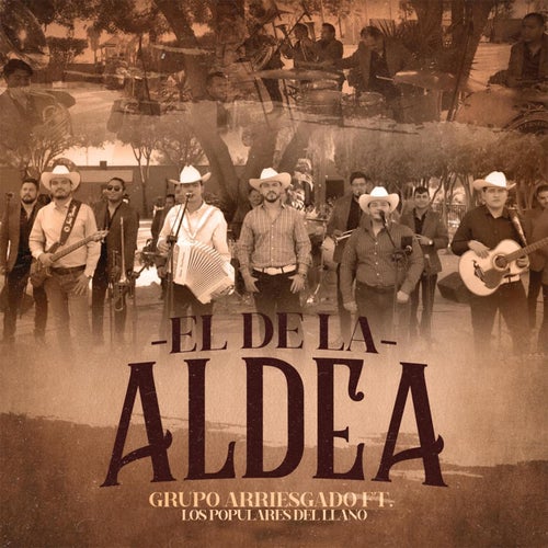 El De La Aldea (feat. Los Populares del Llano) (En Vivo)