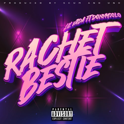 RATCHET BESTIE (feat. DonnySolo)