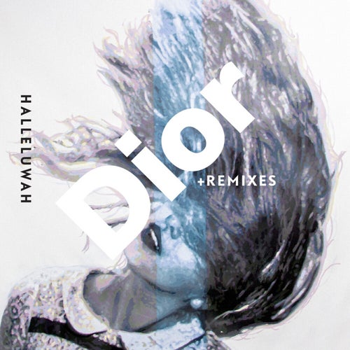 Dior + Remixes