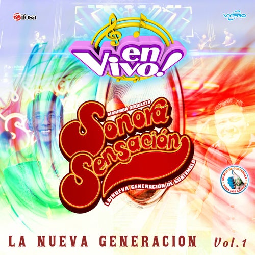 La Nueva Generación, Vol. 1. Música de Guatemala para los Latinos (En Vivo)