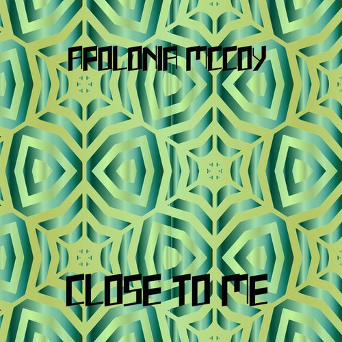 Close To Me