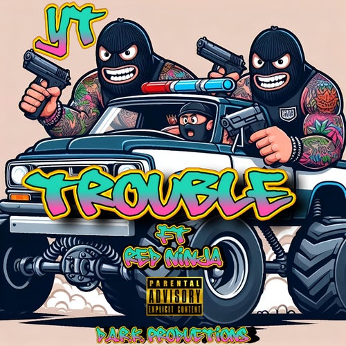 Trouble (feat. Red Ninja)