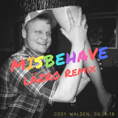 Misbehave (LÄZRO Remix)