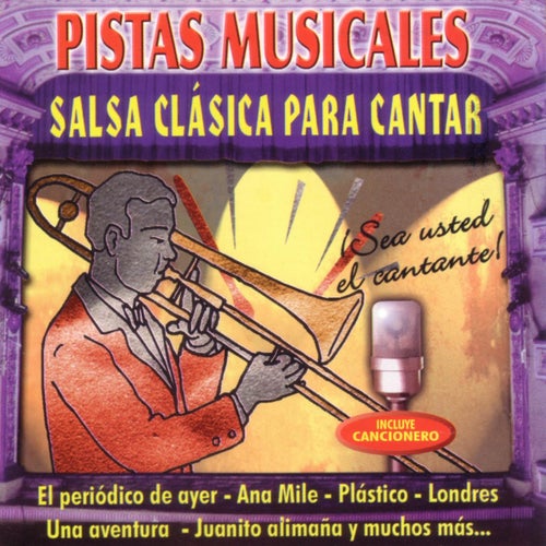 Pistas Musicales - Salsa Clásica Para Cantar