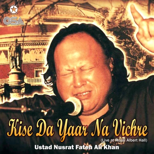 Kise Da Yaar Na Vichre (Live At The Royal Albert Hall)