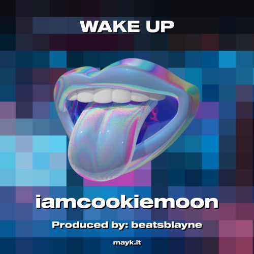 WAKE UP