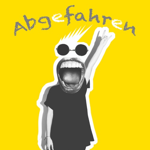 Abgefahren