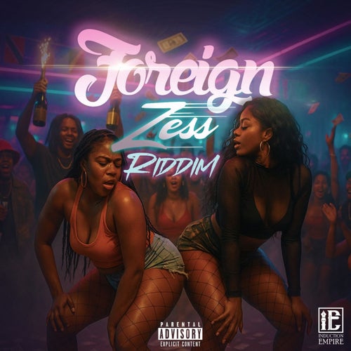 Foreign Zess Riddim