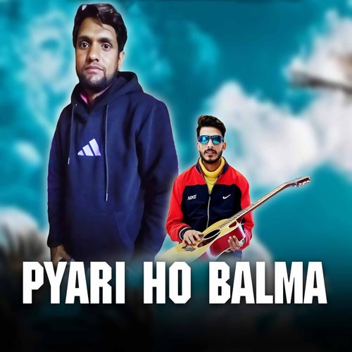 Pyari Ho Balma