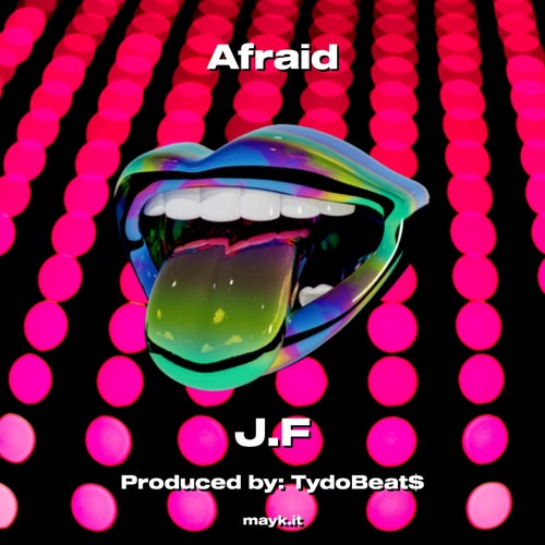 Afraid