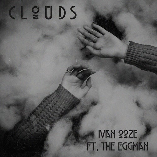 Clouds (feat. The Eggman)