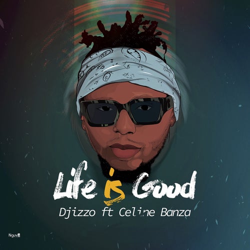 Life is Good (feat. Celine Banza)