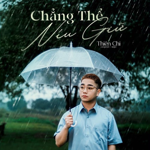 Chẳng Thể Níu Giữ