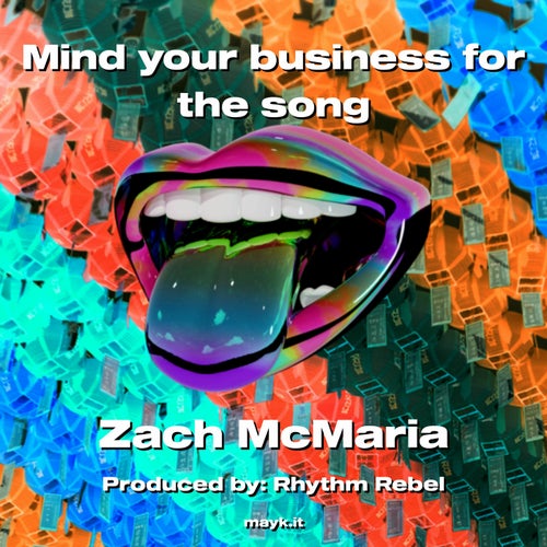 Mind your business for the song