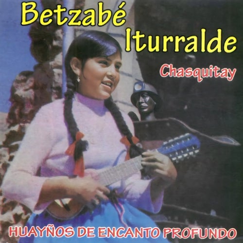 Chasquitay, Huayños de Encanto Profundo