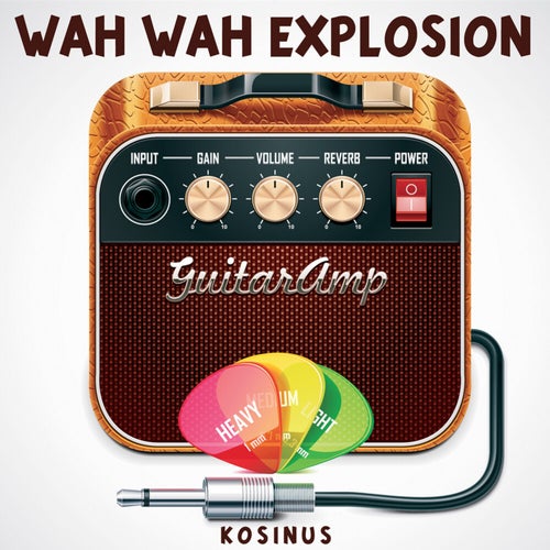 Wah Wah Explosion