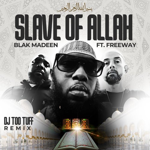 Slave of Allah (DJ Too Tuff Remix)