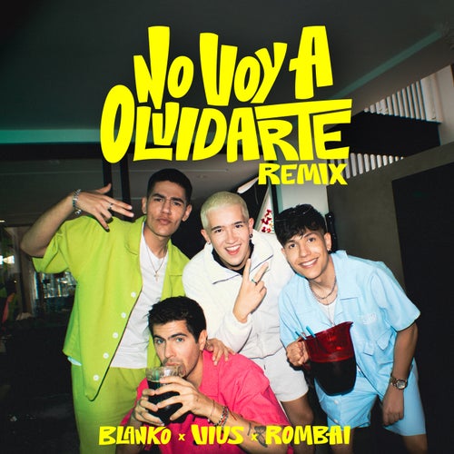 NO VOY A OLVIDARTE  (REMIX)