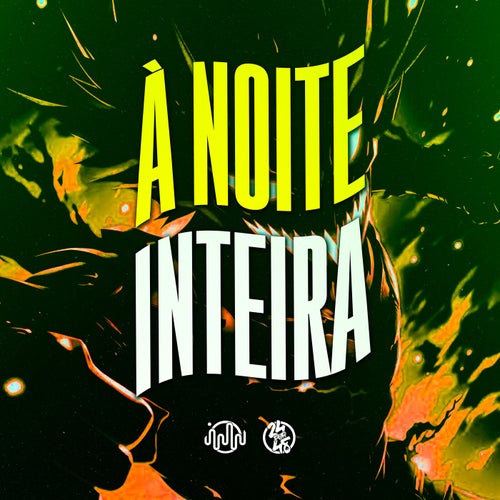 A Noite Inteira