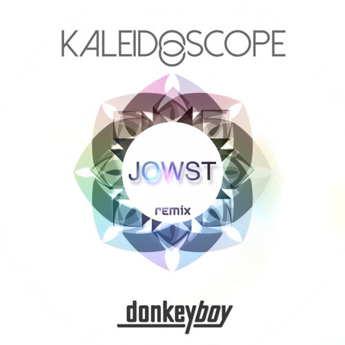 Kaleidoscope (JOWST Remix)