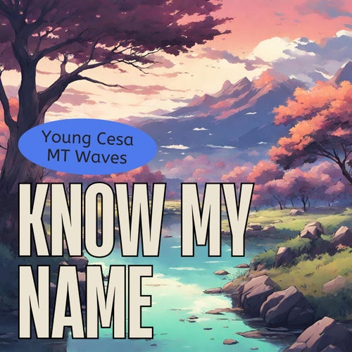 Know My Name (feat. MT Waves)