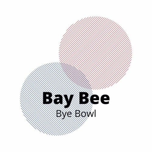 Bay Bee by Bye Bowl on Beatsource