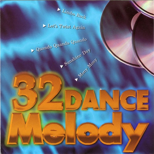 32 DANCD MELODY