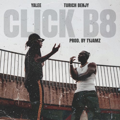 CLICK B8 (feat. Turich Benjy)