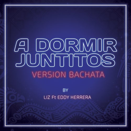 A Dormir Juntitos  - Version Bachata