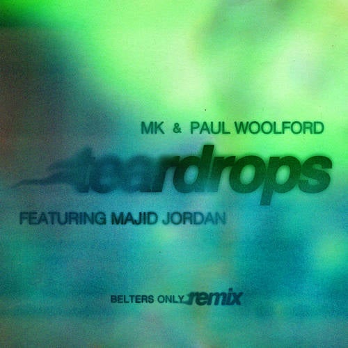 Teardrops (Belters Only Remix)